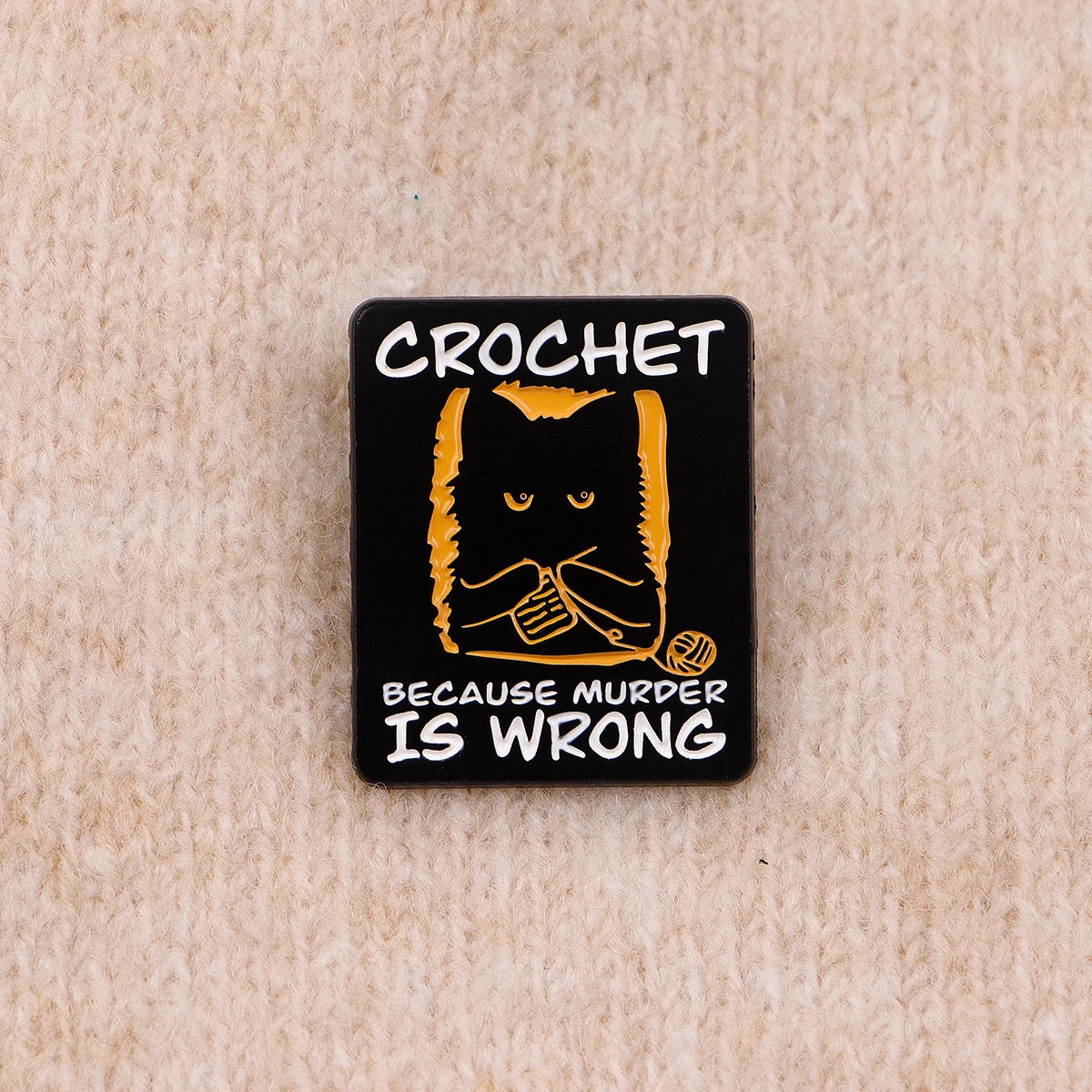 Crochet Because Murder is Wrong Pin