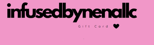 InfusedByNena Gift Card